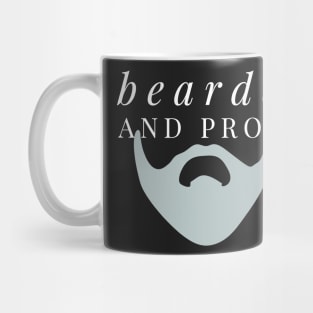 Bearded and Proud Funny Graphic Design Mug